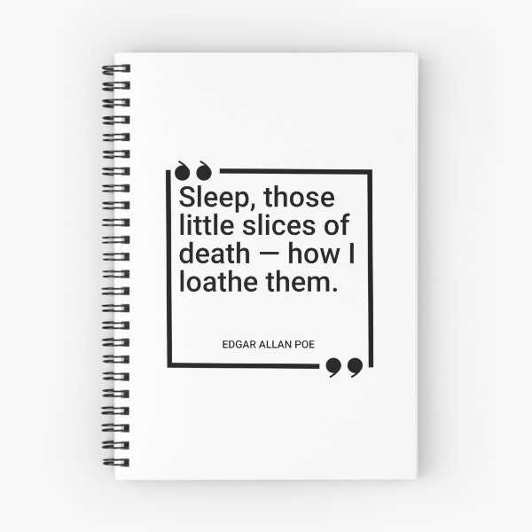 Item preview, Edgar Allan Poe - Sleep, those little slices of death — how I loathe them. designed and sold by SocraticQuotes.