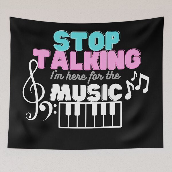 Item preview, Stop Talking I'm Here For The Music designed and sold by Mothe3rd.