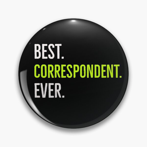 Item preview, Best Correspondent Ever  designed and sold by AwesomeWorld1.