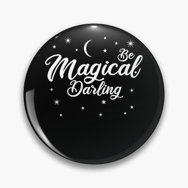Item preview, Be Magical Darling Magican Magic Saying designed and sold by AOCreativeProd.