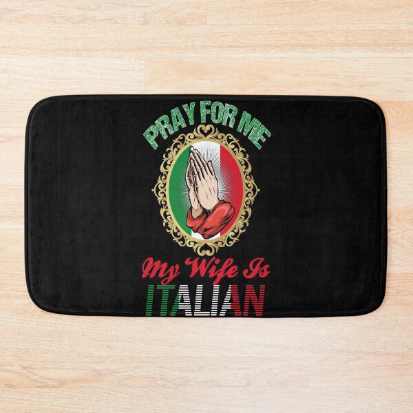 Item preview, Pray for Me My Wife Is Italian designed and sold by ADAMYASS.