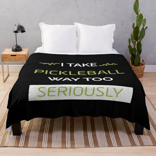 Item preview, I Take Pickleball Way Too Seriously designed and sold by NSTeeDesign.