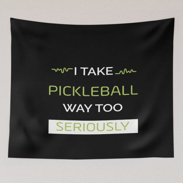 Item preview, I Take Pickleball Way Too Seriously designed and sold by NSTeeDesign.