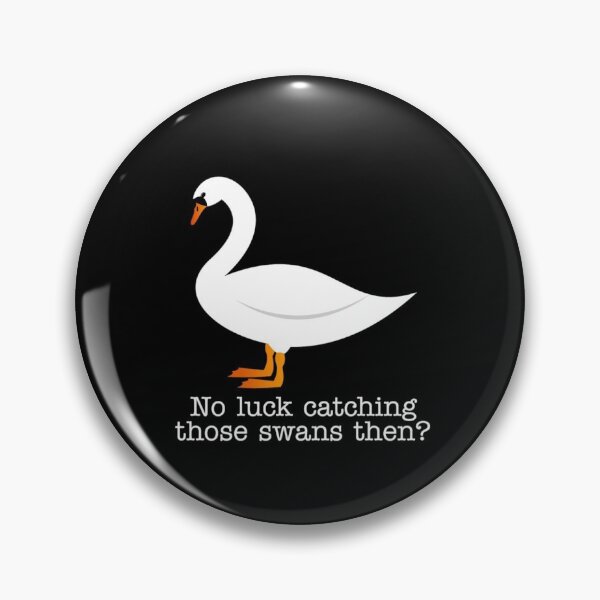 Item preview, Hot Fuzz - Swans quote designed and sold by Popcultdezigns.