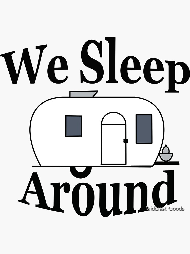 We Sleep Around Camper Camping Couple Travel Rv Trailer Sticker For