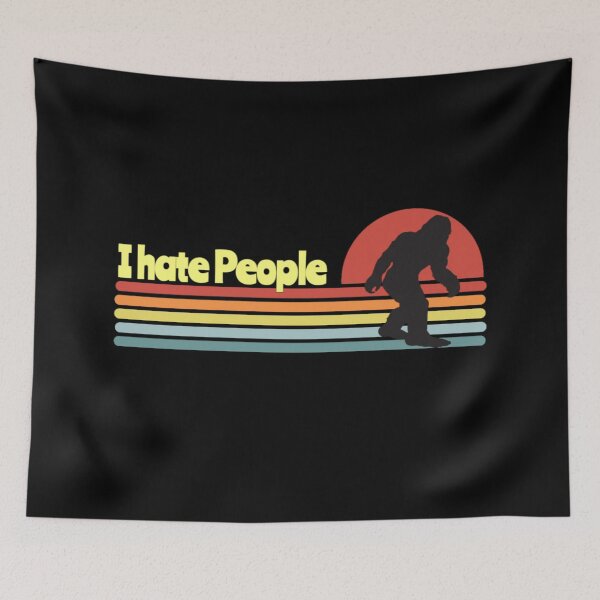 Item preview, I hate People - Bigfoot designed and sold by Aronrocker.
