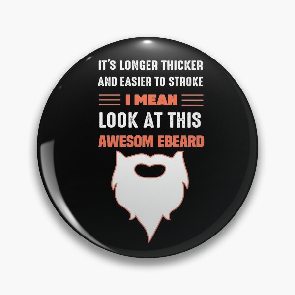Item preview, Mens Funny Beard Humor It's Longer Thicker Easier To Stroke designed and sold by NSTeeDesign.