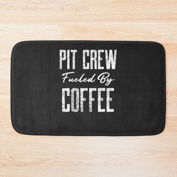Item preview, Pit Crew Fueled By Coffee Racing Gift designed and sold by EricJP.