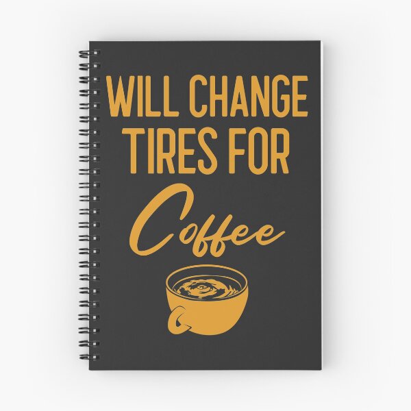 Item preview, Will Change Tires For Coffee Racing Gift designed and sold by EricJP.
