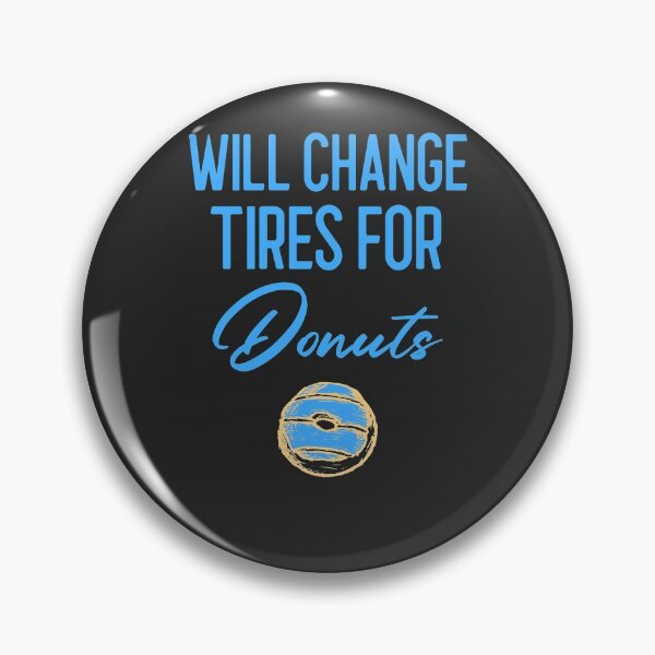 Item preview, Will Change TIres For Donuts Racing Gift designed and sold by EricJP.