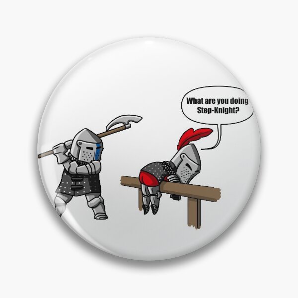 Item preview, What are you doing Step Knight? designed and sold by Giantdad91.