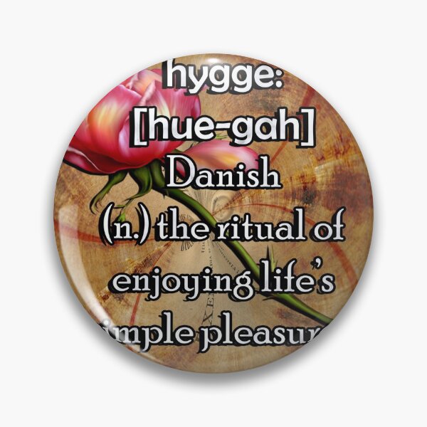 Item preview, Hygge Living Simply Quote Danish Definition Hygee designed and sold by tamdevo1.