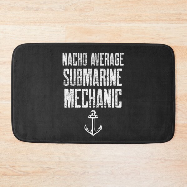 Item preview, Nacho Average Submarine Mechanic Submarine Gift designed and sold by EricJP.