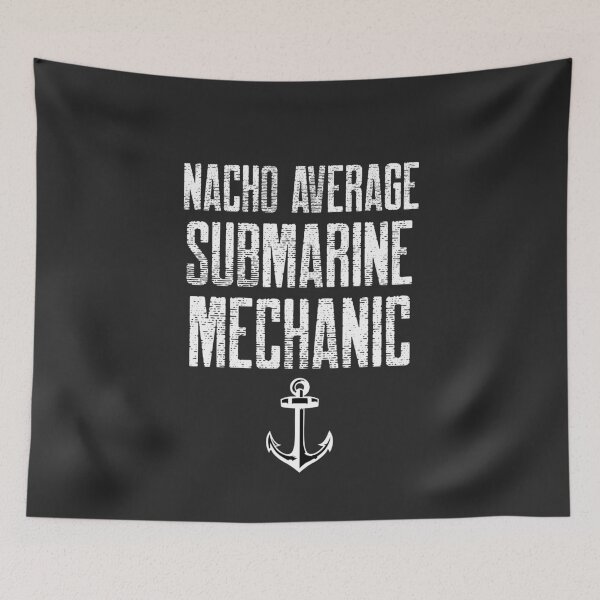Item preview, Nacho Average Submarine Mechanic Submarine Gift designed and sold by EricJP.