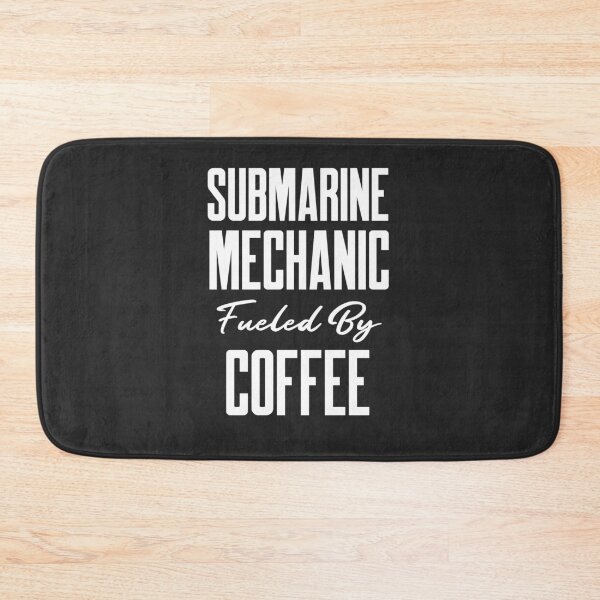 Item preview, Submarine Mechanic Fueled By Coffee Submarine Gift designed and sold by EricJP.