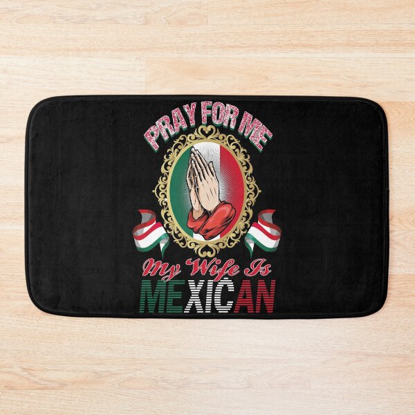 Item preview, Pray for Me My Wife Is Mexican designed and sold by ADAMYASS.