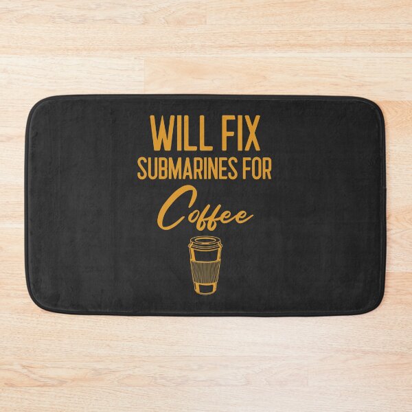 Item preview, Will Fix Submarines For Coffee Submarine Gift designed and sold by EricJP.