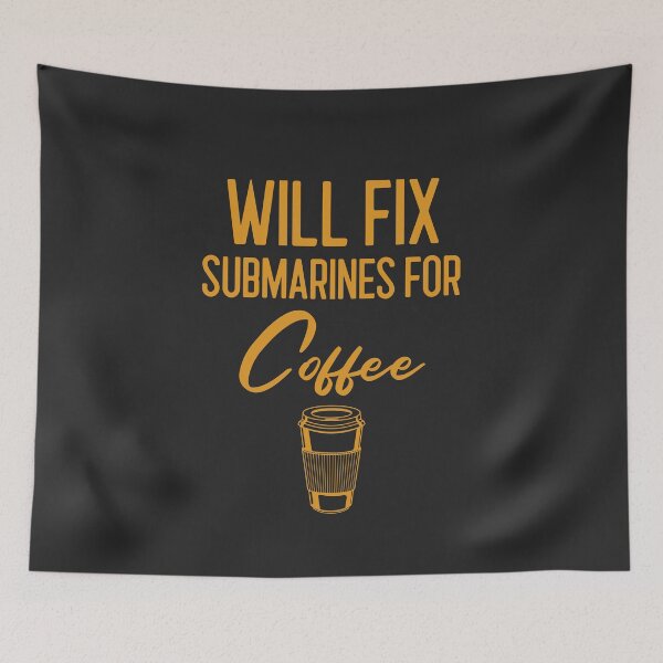 Item preview, Will Fix Submarines For Coffee Submarine Gift designed and sold by EricJP.