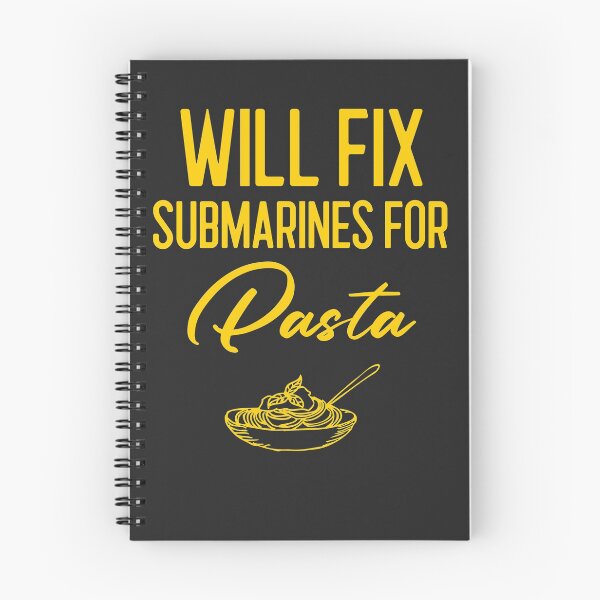 Item preview, Will Fix Submarines For Pasta Submarine Gift designed and sold by EricJP.