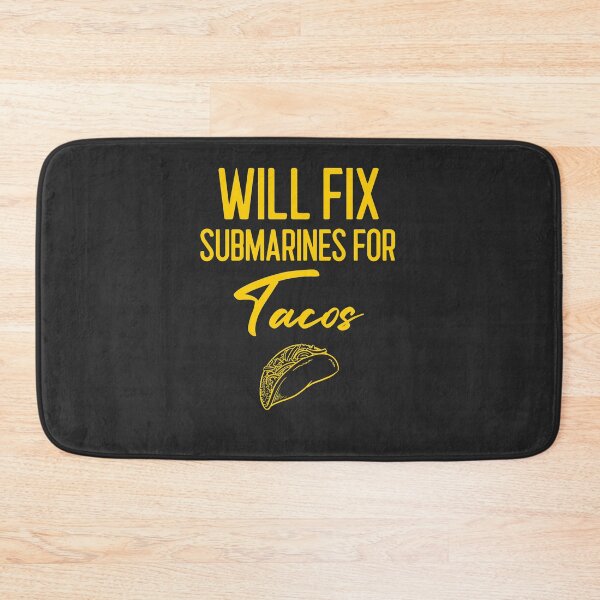 Item preview, Will Fix Submarines For Tacos Submarine Gift designed and sold by EricJP.