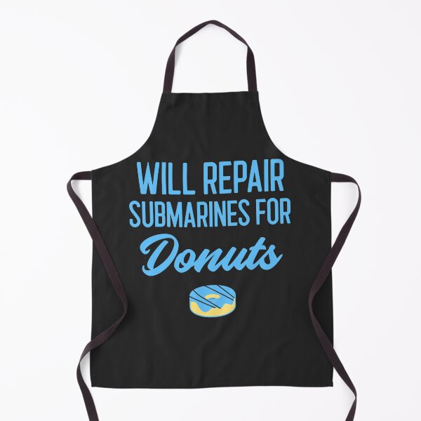 Item preview, Will Repair Submarines For Donuts Submarine Gift designed and sold by EricJP.