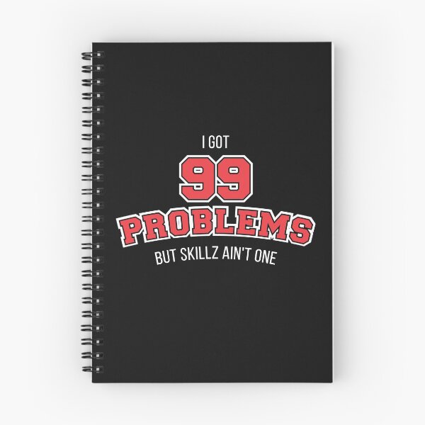 Item preview, I Got 99 Problems But Skillz Ain't One designed and sold by girlsgetgadgets.
