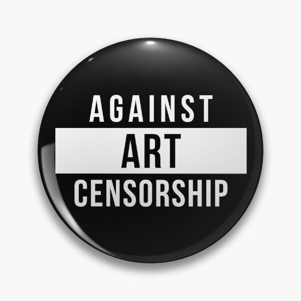 Item preview, Against Art Censorship  designed and sold by 187designz.