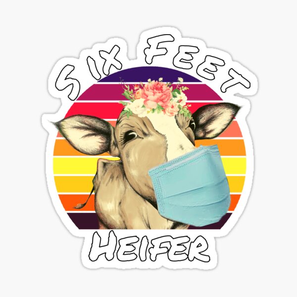 Item preview, Six Feet Heifer designed and sold by CrystalRaen.