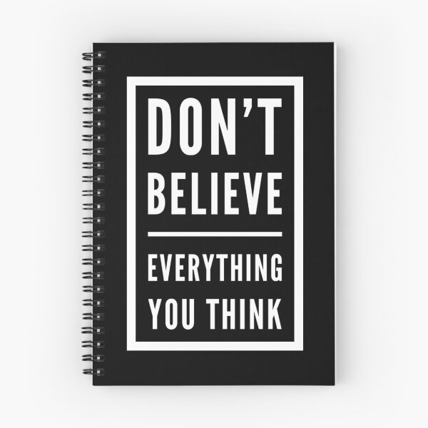 Artikelvorschau, Don’t Believe Everything You Think entworfen und verkauft von Big-Deal Designs.