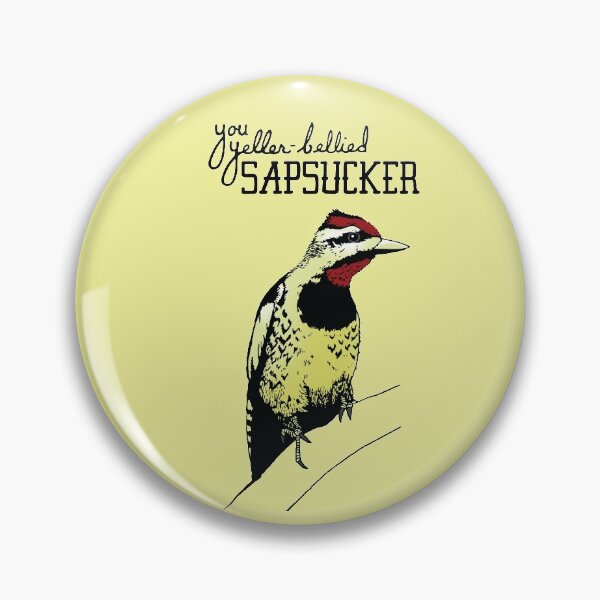 Item preview, Yellow Bellied Sapsucker Insult designed and sold by HillaBeez.