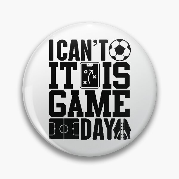 Item preview, I Can't It's Game Day | Soccer Fan designed and sold by GravitiTees.