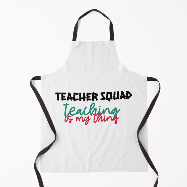Item preview, Teaching is my thing, teacher squad, teachers designed and sold by cathelkav.