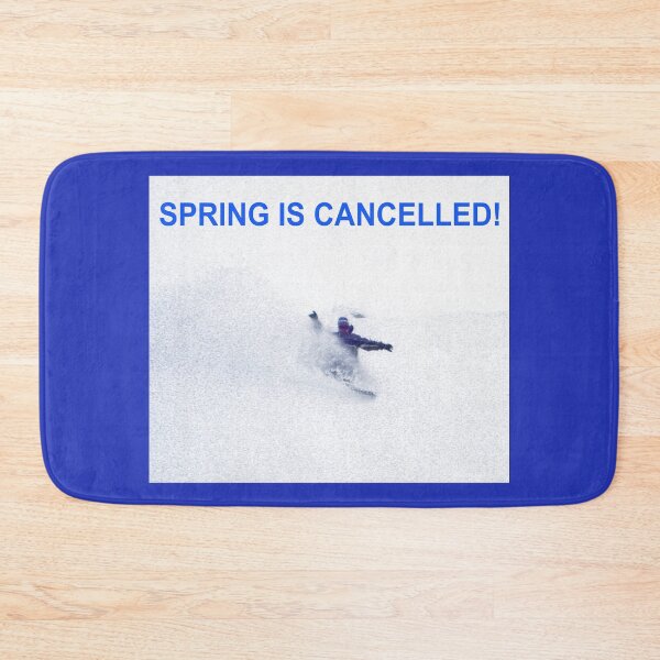 Item preview, Spring is cancelled funny snowboard picture designed and sold by Artstastic.