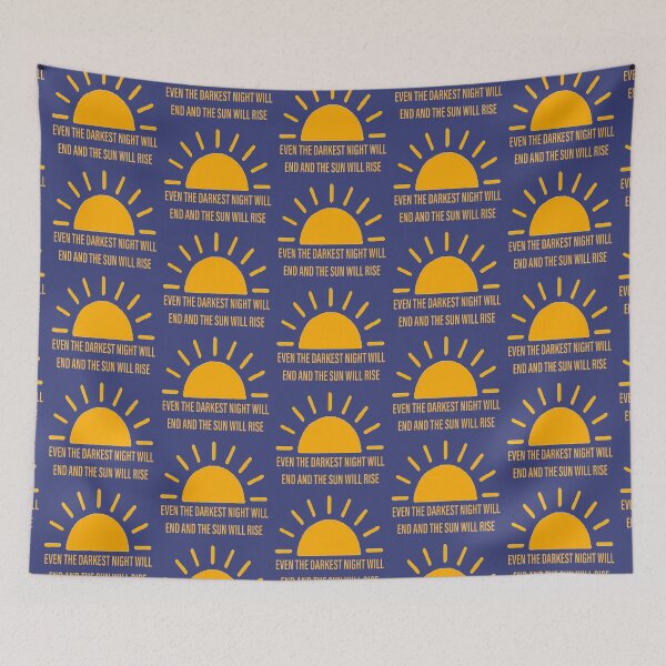 Item preview, Even the Darkest Night Will End and the Sun Will Rise designed and sold by colorfulcahoots.