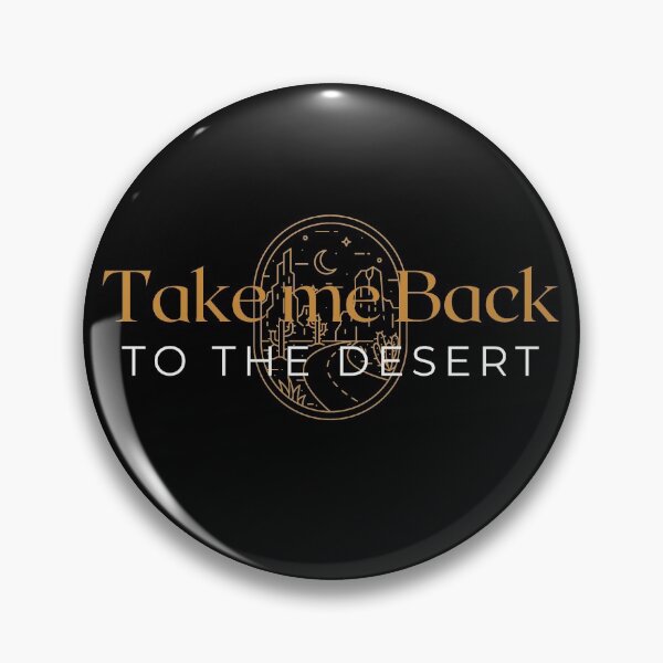 Item preview, Take Me Back to the Desert designed and sold by McJones-Designs.