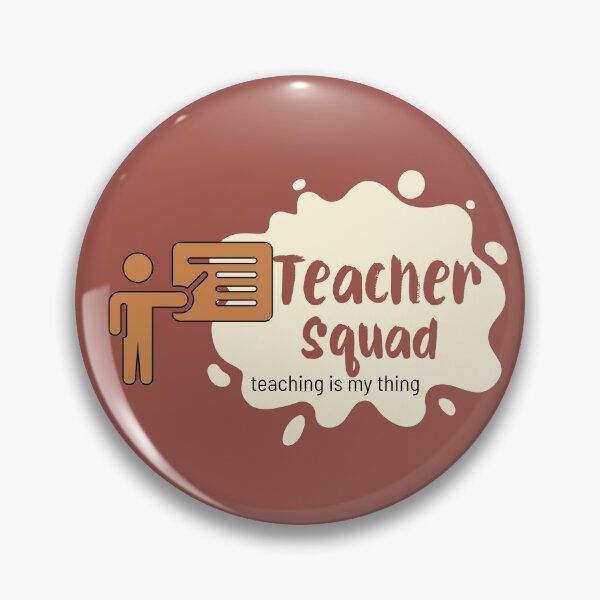 Item preview, Teaching is my thing, teacher squad, teachers designed and sold by cathelkav.