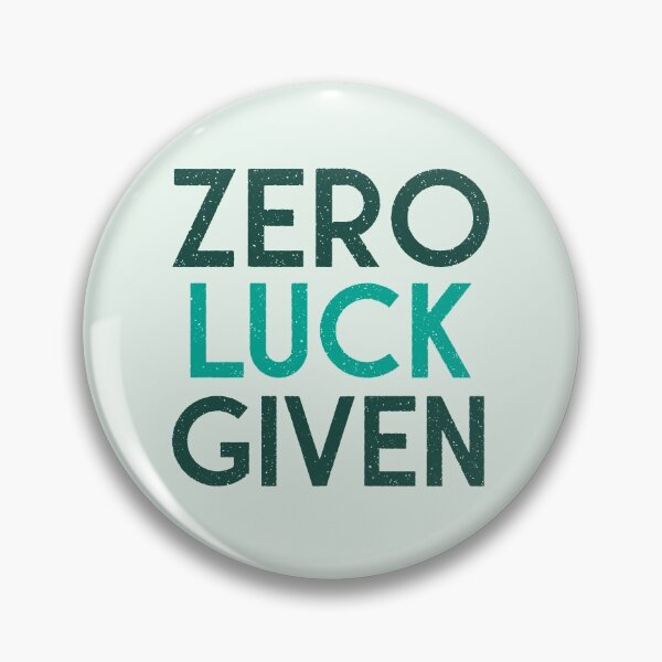 Item preview, Zero Luck Given designed and sold by Wachi-A.