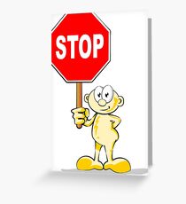 Cartoon with stop sign Greeting Card