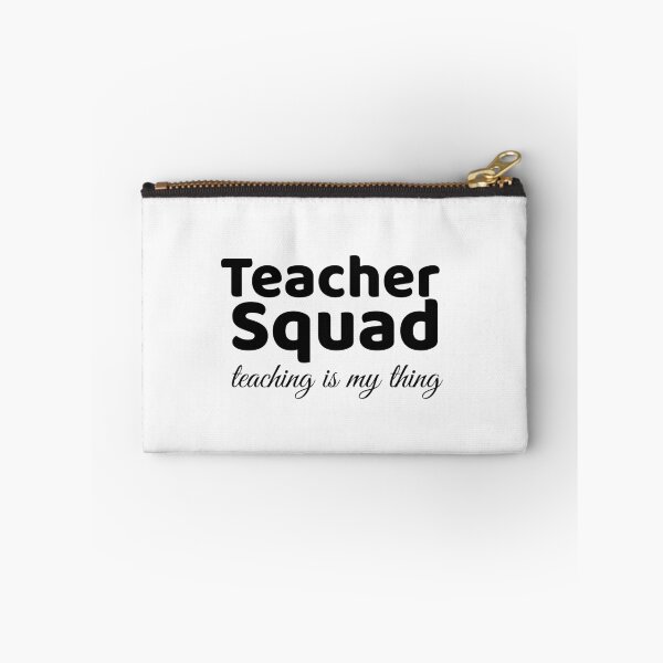 Item preview,  Teaching is my thing, teacher squad, teachers designed and sold by cathelkav.