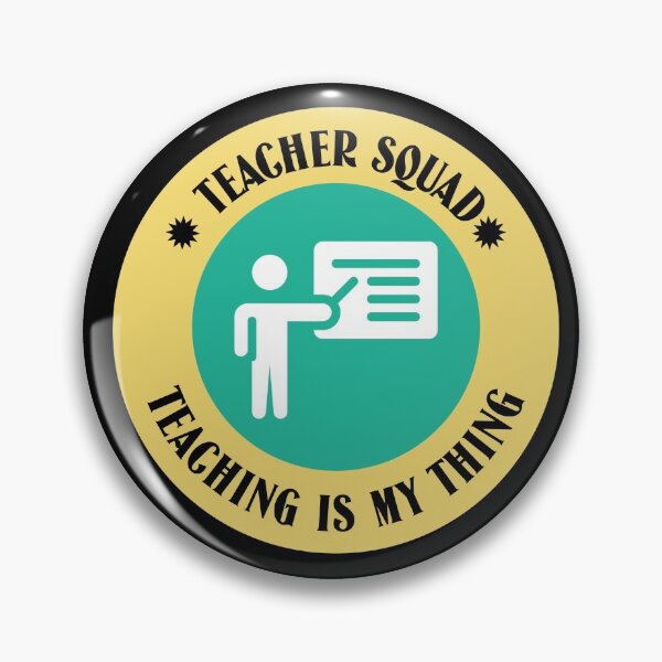 Item preview, Teaching is my thing, teacher squad, teachers designed and sold by cathelkav.