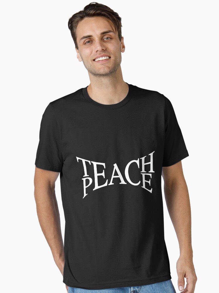 Thumbnail 1 von 7, Essential T-Shirt, Teach peace designt und verkauft von dynamitfrosch.