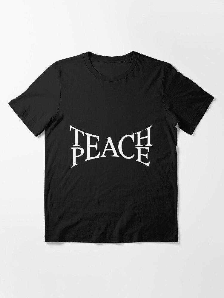 Thumbnail 3 von 7, Essential T-Shirt, Teach peace designt und verkauft von dynamitfrosch.