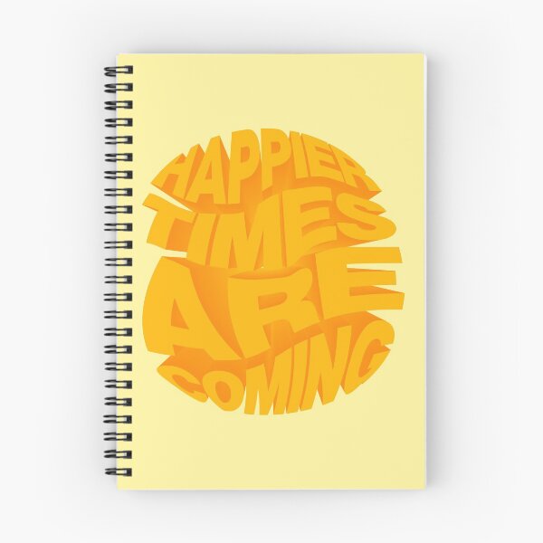 Item preview, HAPPIER TIMES ARE COMING designed and sold by NYXFN.