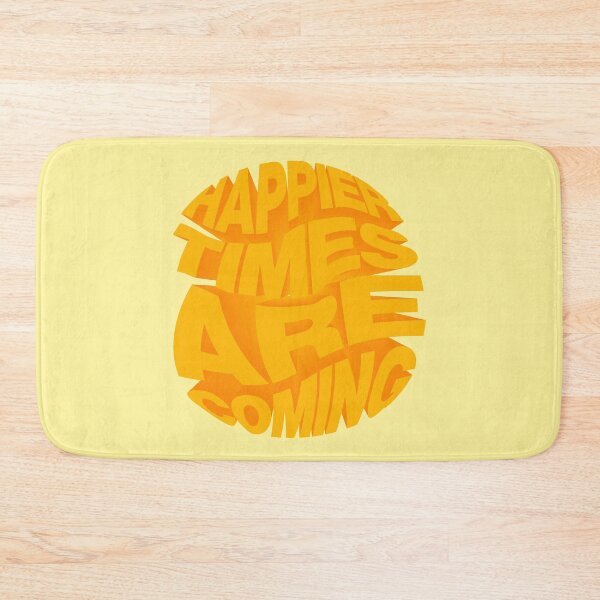 Item preview, HAPPIER TIMES ARE COMING designed and sold by NYXFN.