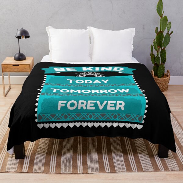 Item preview, BE KIND TODAY TOMORROW FOREVER designed and sold by HappinessWorld.