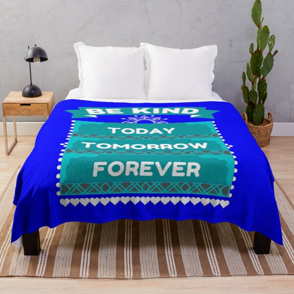 Item preview, BE KIND TODAY TOMORROW FOREVER designed and sold by HappinessWorld.