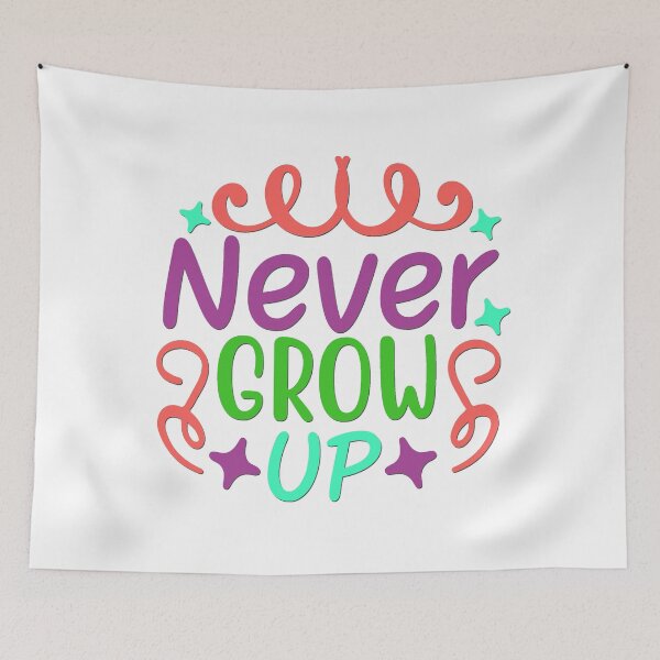 Item preview, Never Grow Up designed and sold by BandMomDesigns.