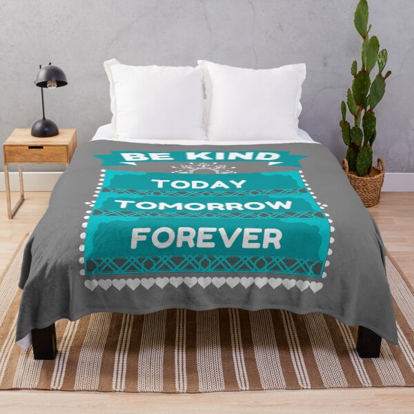 Item preview, BE KIND TODAY TOMORROW FOREVER designed and sold by HappinessWorld.