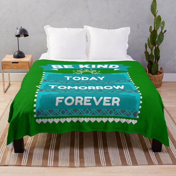 Item preview, BE KIND TODAY TOMORROW FOREVER designed and sold by HappinessWorld.