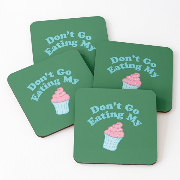 Item preview, Dont Go Eating My CUPCAKE designed and sold by tryinart.